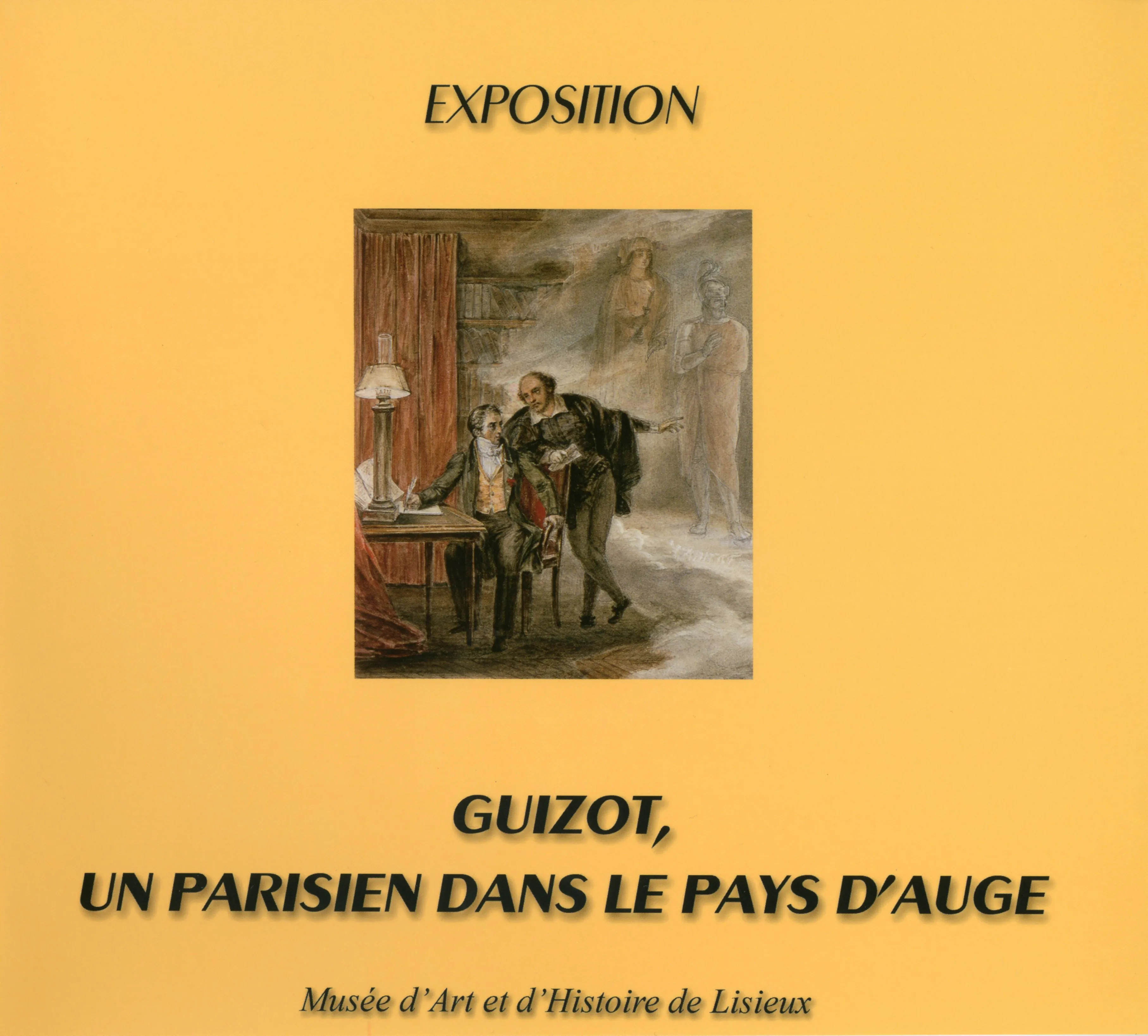 Couverture du catalogue de l'exposition "Guizot, un parisien dans le pays d'Auge"