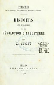 Pourquoi la révolution d’Angleterre a-t-elle réussi ? Discours sur l’histoire de la révolution d’Angleterre